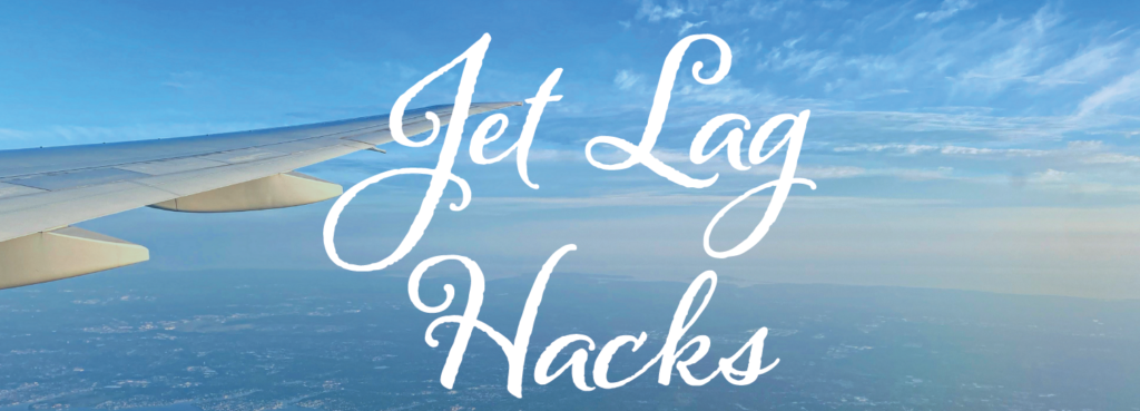 Jet Lag Hacks Blog