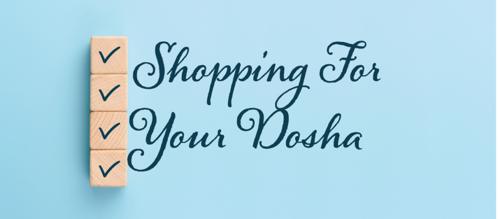 Shopping For Your Dosha Blog